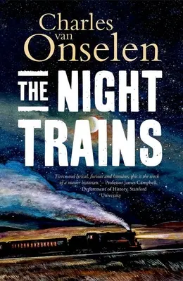 Az éjszakai vonatok: Mozambiki bányászok szállítása a Witwatersrand-bányákba és onnan vissza, 1902-1955 - The Night Trains: Moving Mozambican Miners to and from the Witwatersrand Mines, 1902-1955