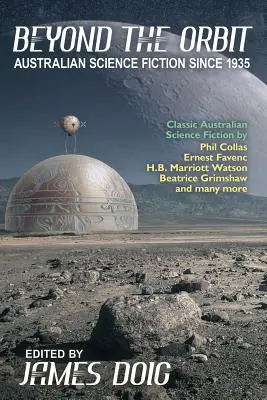 A pályán túl: Australian Science Fiction to 1935 - Beyond the Orbit: Australian Science Fiction to 1935