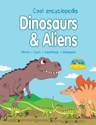 Dinoszauruszok és földönkívüliek - Dinosaurs & Aliens