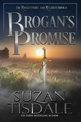 Brogan ígérete: A Mackintoshes és McLarens sorozat negyedik könyve - Brogan's Promise: Book Four of the Mackintoshes and McLarens Series