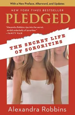 Pledged: The Secret Life of Sororities