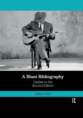 A Blues Bibliográfia: Második kiadás: kötet - A Blues Bibliography: Second Edition: Volume 2