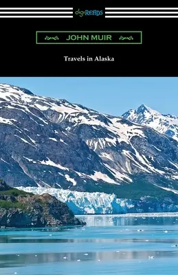 Utazások Alaszkában - Travels in Alaska