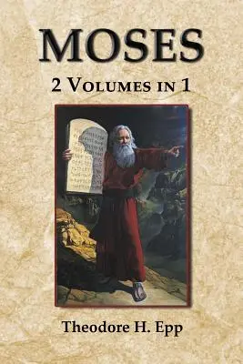 Mózes: 2 kötet 1 kötetben - Moses: 2 Volumes in 1