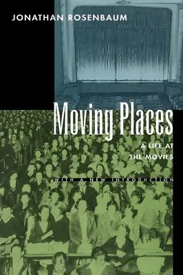 Moving Places: Egy élet a moziban - Moving Places: A Life at the Movies