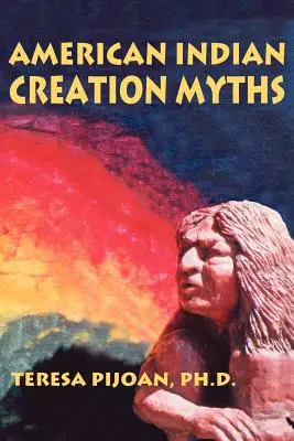 Amerikai indián teremtésmítoszok - American Indian Creation Myths