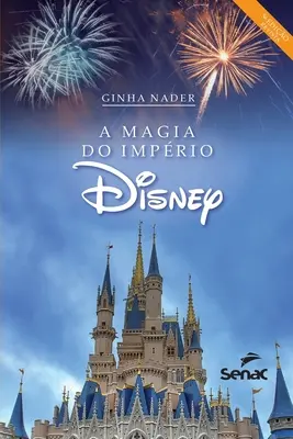 A magia do imprio Disney