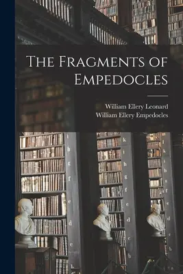 Empedoklész töredékei - The Fragments of Empedocles