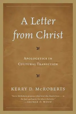 Egy levél Krisztustól: Apologetika a kulturális átalakulásban - A Letter from Christ: Apologetics in Cultural Transition