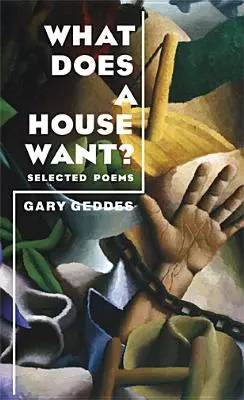 Mit akar egy ház? Válogatott versek - What Does a House Want?: Selected Poems