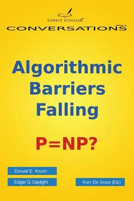 Algoritmikus akadályok leomlása: P=np? - Algorithmic Barriers Falling: P=np?