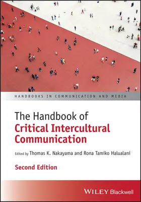 A kritikus interkulturális kommunikáció kézikönyve - The Handbook of Critical Intercultural Communication