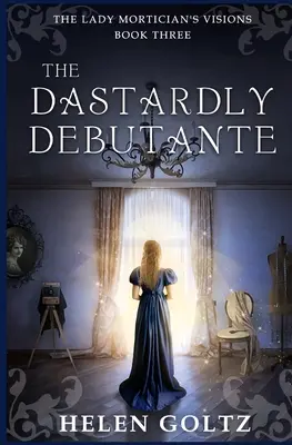 Az aljas debütánsnő - The Dastardly Debutante