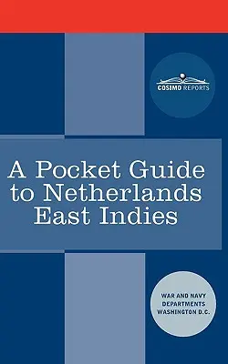 Zsebkalauz Hollandia Kelet-Indiához - A Pocket Guide to Netherlands East Indies