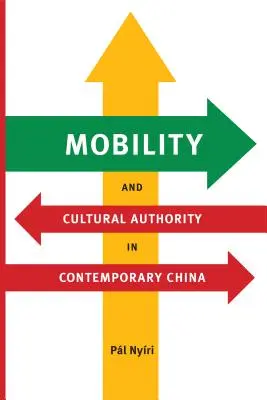 Mobilitás és kulturális tekintély a kortárs Kínában - Mobility and Cultural Authority in Contemporary China