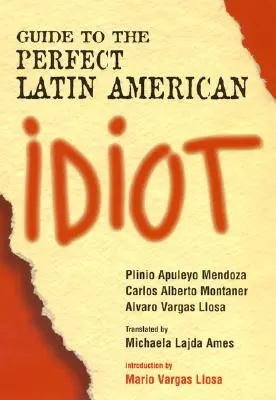 Útmutató a tökéletes latin-amerikai idiótához - Guide to the Perfect Latin American Idiot