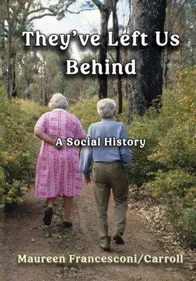 Hátrahagytak minket: A Social History - They've Left Us Behind: A Social History