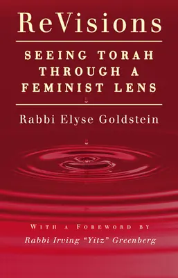 Felülvizsgálat: A Tóra feminista szemüvegen keresztül - Revisions: Seeing Torah Through a Feminist Lens