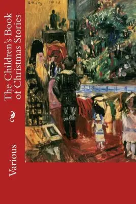 Dětská kniha vánočních příběhů - The Children's Book of Christmas Stories