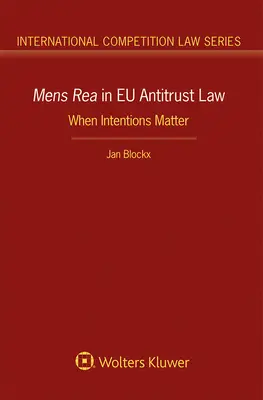 Mens Rea az EU trösztellenes jogában - Mens Rea in EU Antitrust Law
