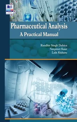 Gyógyszerészeti elemzés: Gyakorlati kézikönyv - Pharmaceutical Analysis: A Practical Manual