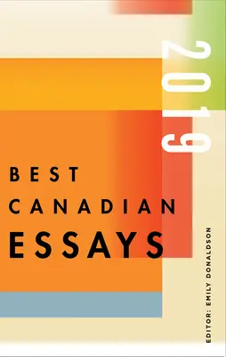 A legjobb kanadai esszék 2019 - Best Canadian Essays 2019