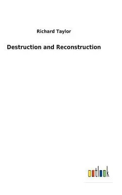 Pusztítás és újjáépítés - Destruction and Reconstruction