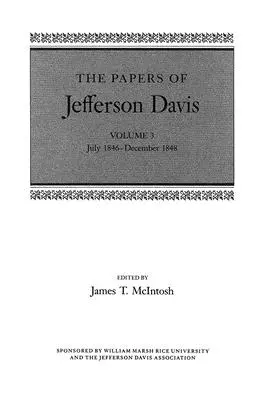 Jefferson Davis iratai: 1846. július-1848. december - The Papers of Jefferson Davis: July 1846-December 1848