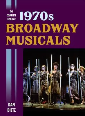 Az 1970-es évek Broadway-musicaljeinek teljes könyve - The Complete Book of 1970s Broadway Musicals