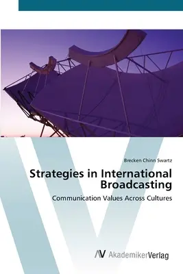 Stratégiák a nemzetközi műsorszolgáltatásban - Strategies in International Broadcasting