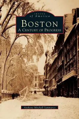 Boston: Boston: A fejlődés évszázada - Boston: A Century of Progress