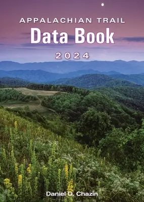 Appalache Trail Data Book 2024 - Appalachian Trail Data Book 2024