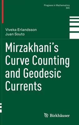 Mirzakhani görbeszámítása és geodéziai áramlatok - Mirzakhani's Curve Counting and Geodesic Currents