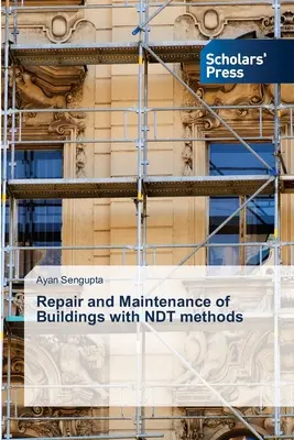 Épületek javítása és karbantartása NDT módszerekkel - Repair and Maintenance of Buildings with NDT methods