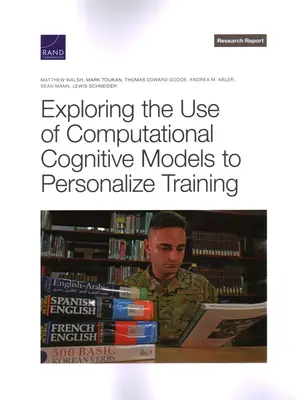 A számítógépes kognitív modellek használatának vizsgálata a képzés személyre szabása érdekében - Exploring the Use of Computational Cognitive Models to Personalize Training