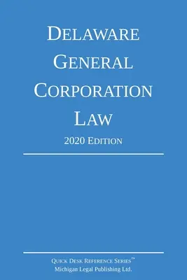 Delaware General Corporation Law; 2020-as kiadás - Delaware General Corporation Law; 2020 Edition