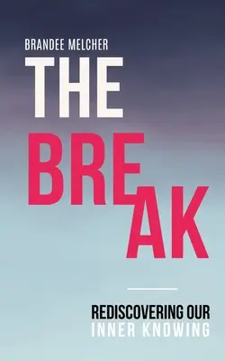 A szünet - The Break