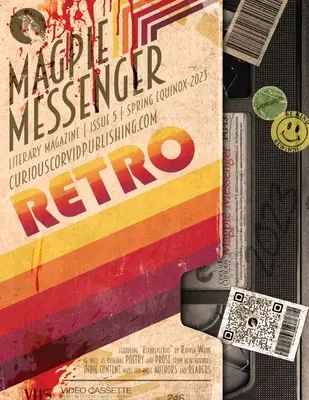 Szarka Hírnök irodalmi folyóirat - Tavaszi napéjegyenlőség 2023: Retro - Magpie Messenger Literary Magazine - Spring Equinox 2023: Retro