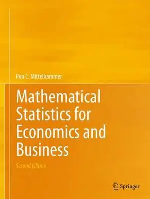 Matematikai statisztika a közgazdaságtan és az üzleti élet számára - Mathematical Statistics for Economics and Business