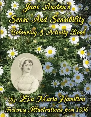 Jane Austen's Sense And Sensibility Színező és Activity Book: 1896-os illusztrációkkal - Jane Austen's Sense And Sensibility Colouring & Activity Book: Featuring Illustrations from 1896