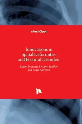 Innovációk a gerincdeformitások és a tartási rendellenességek terén - Innovations in Spinal Deformities and Postural Disorders