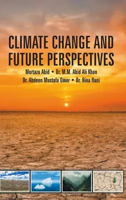 Éghajlatváltozás és jövőbeli kilátások - Climate Change and Future Perspectives