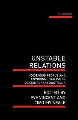 Instabil kapcsolatok: Indigenous People and Environmentalism in Contemporary Australia - Unstable Relations: Indigenous People and Environmentalism in Contemporary Australia