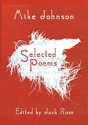 Mike Johnson Válogatott versek - Mike Johnson Selected Poems