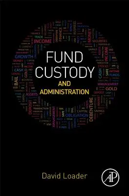 Alapkezelés és adminisztráció - Fund Custody and Administration