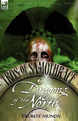 Tros of Samothrace 2: Dragons of the North (Szamothraké 2: Az északi sárkányok) - Tros of Samothrace 2: Dragons of the North