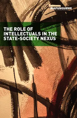 Az értelmiség szerepe az állam és a társadalom kapcsolatában - The Role of Intellectuals in the State-Society Nexus