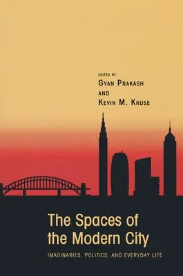 A modern város terei: Képzeletek, politika és mindennapi élet - The Spaces of the Modern City: Imaginaries, Politics, and Everyday Life