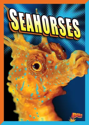 Seahorses