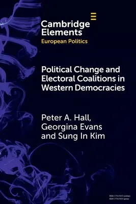 Politikai változások és választási koalíciók a nyugati demokráciákban - Political Change and Electoral Coalitions in Western Democracies